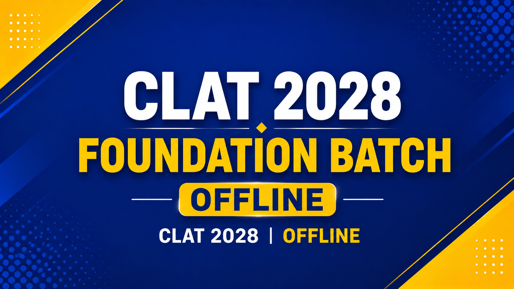CLAT 2028 Foundation Batch: Offline